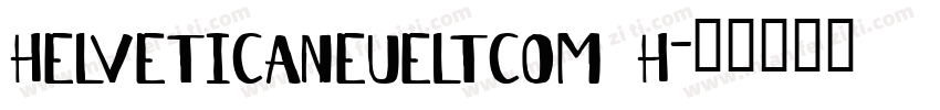 helveticaneueltcom h字体转换